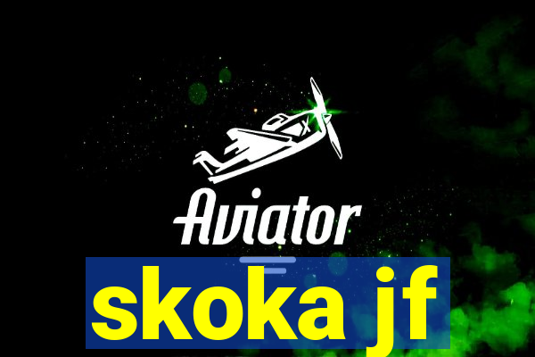 skoka jf